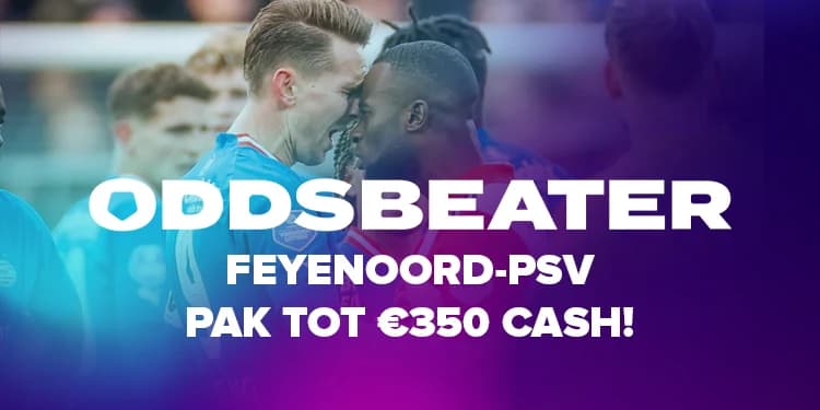 Feyenoord-PSV | Pak €350 cash