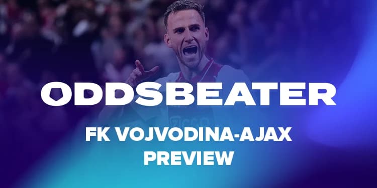 Vojvodina-Ajax voorspellingen en tips