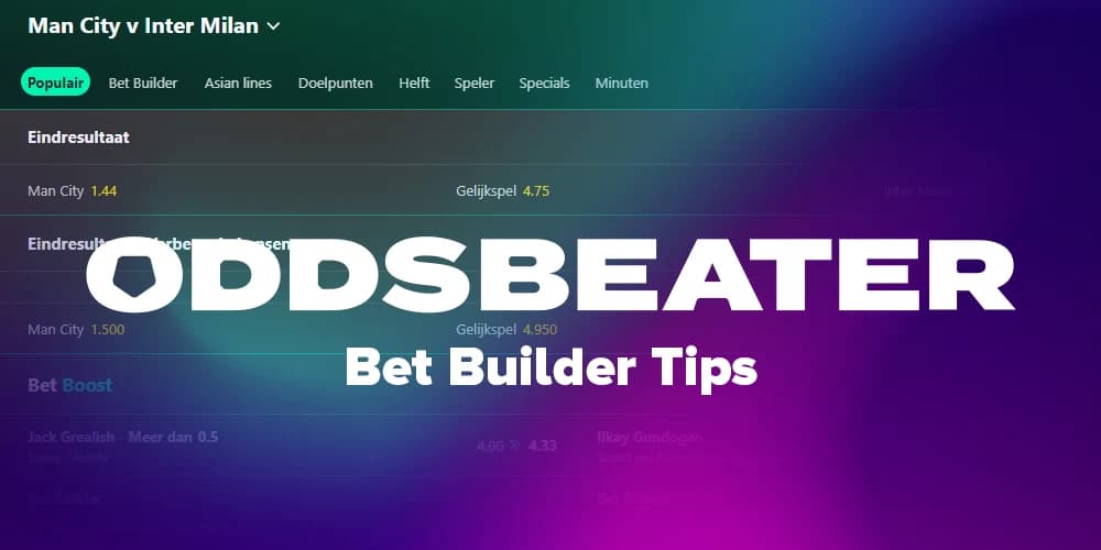 De Bet Builder tips voor de finales